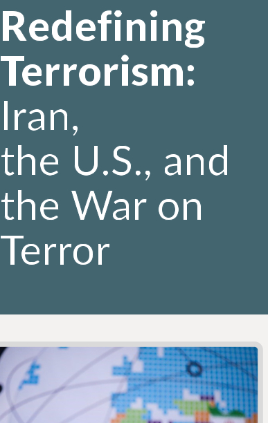 Redefining Terrorism: Iran,  the U.S., and the War on Terror