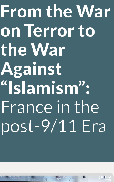 From the War on Terror to the War Against “Islamism”: France in the post-9/11 Era