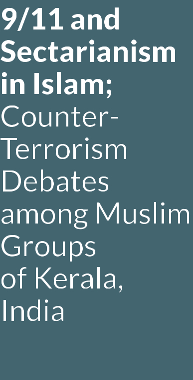 9/11 and Sectarianism in Islam; Counter-Terrorism Debates among Muslim Groups  of Kerala, India