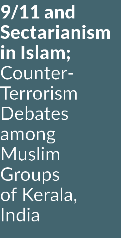 9/11 and Sectarianism in Islam; Counter-Terrorism Debates among Muslim Groups  of Kerala, India